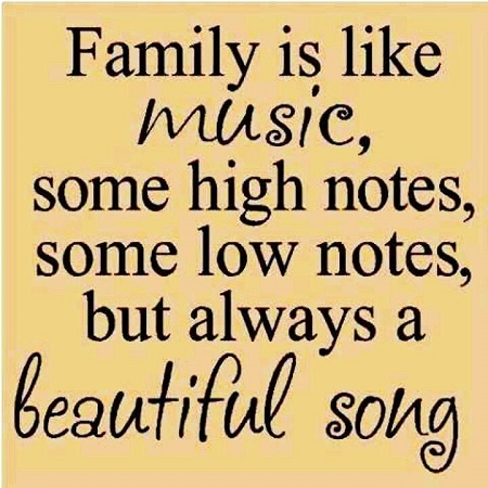 Family is like music